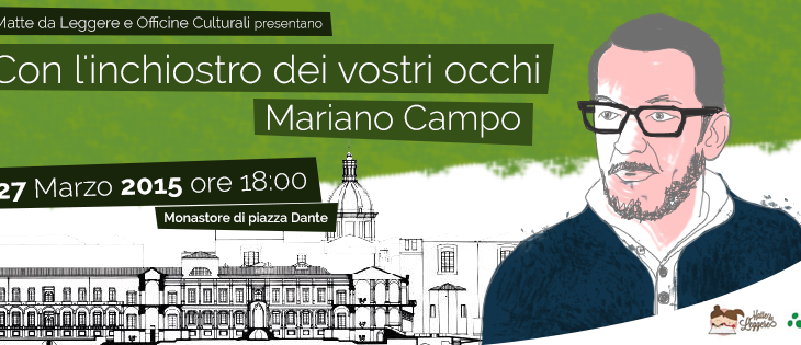 Venerdì 27 marzo la presentazione del libro di Mariano Campo “Con l’inchiostro dei vostri occhi”