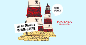 Karma Communication - Chiusura Estiva