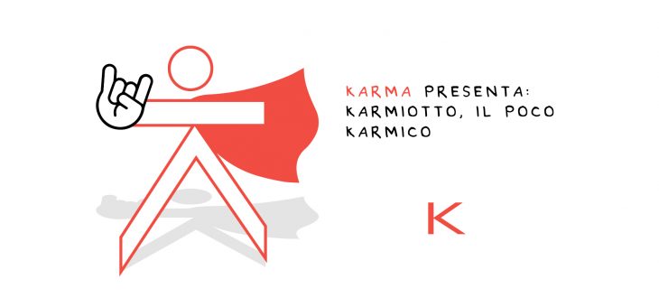 Vi presentiamo Karmiotto, il poco Karmico