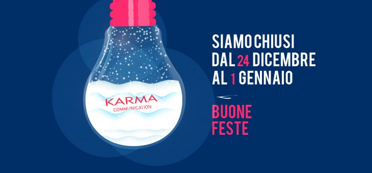 Karma Communication vi augura buona feste, ritorniamo il 2 gennaio