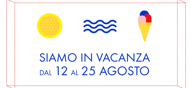 #vacanzekarmiche dal 12 al 25 agosto