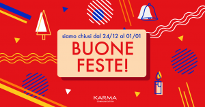 Karma Communication - Buone fste a voi buone vacanze a noi