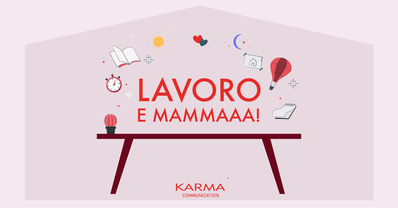 Karma Communication - #iorestoacasa...e faccio la mamma