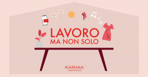 Karma Communication - #iorestoacasa...lavoro m con tanto contorno