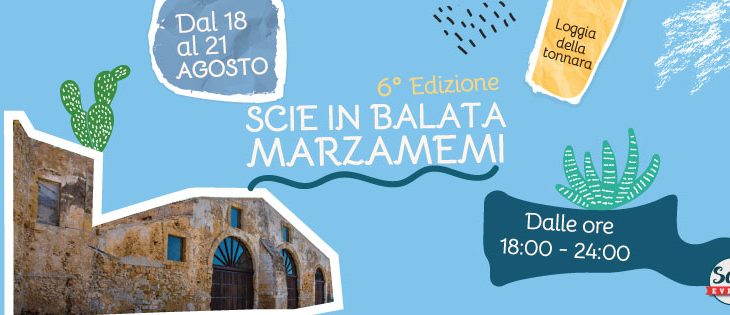 DAL 18 al 21 AGOSTO 2022 A MARZAMEMI LA SESTA EDIZIONE DI SCIE IN BALATA