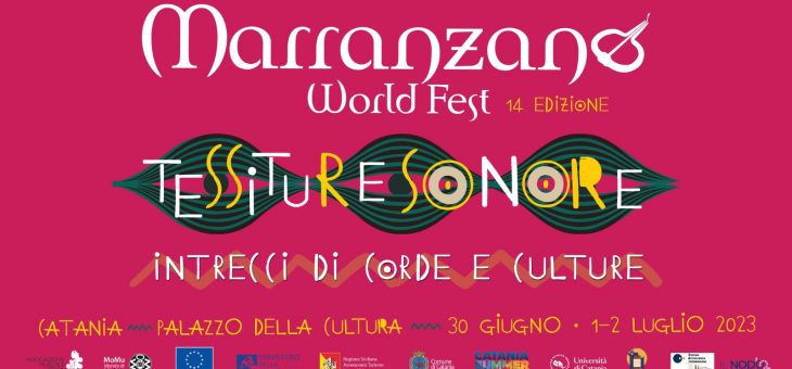 MARRANZANO WORLD FEST 2023 – 29 giugno 2 luglio- Tessiture sonore, intrecci di corde e culture 