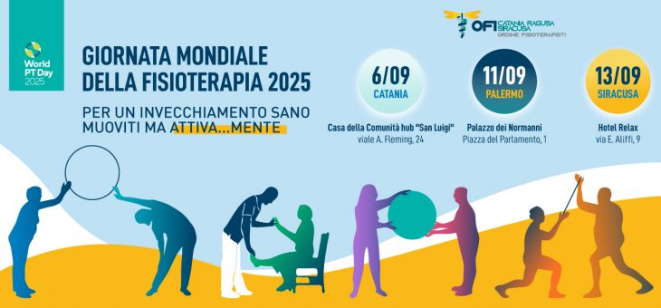 Giornata Mondiale della Fisioterapia 2025 – Tre eventi a Catania, Palermo e Siracusa